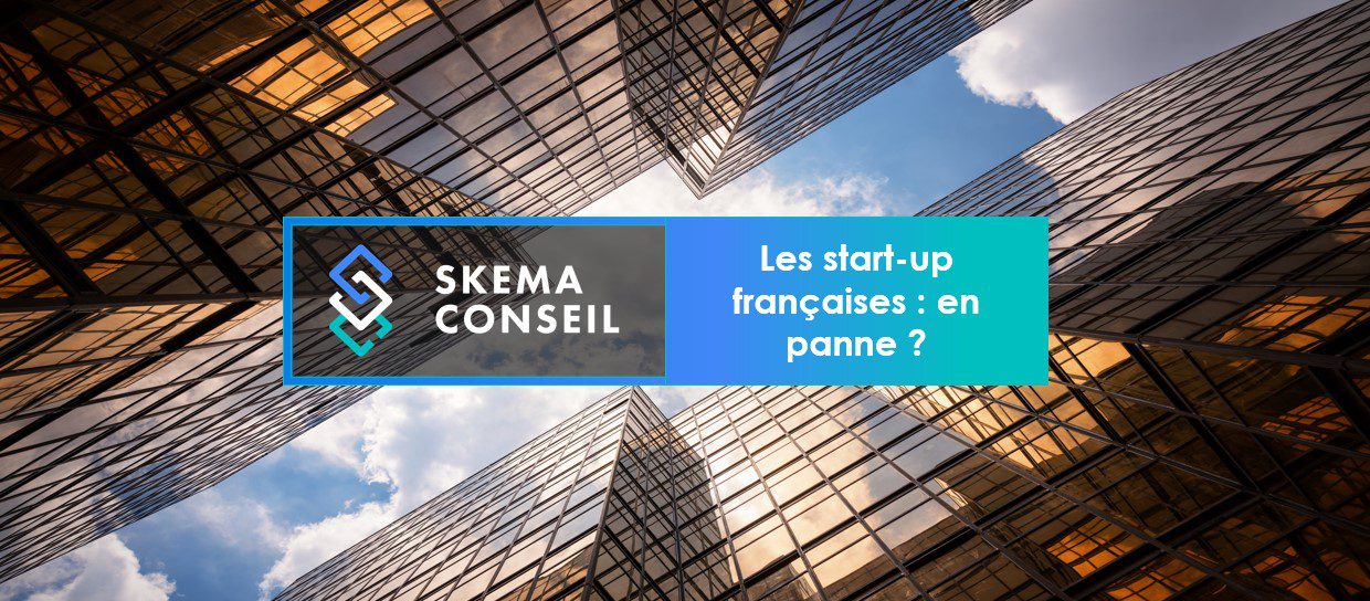 les-start-up-fran-aises-en-panne-skema-conseil